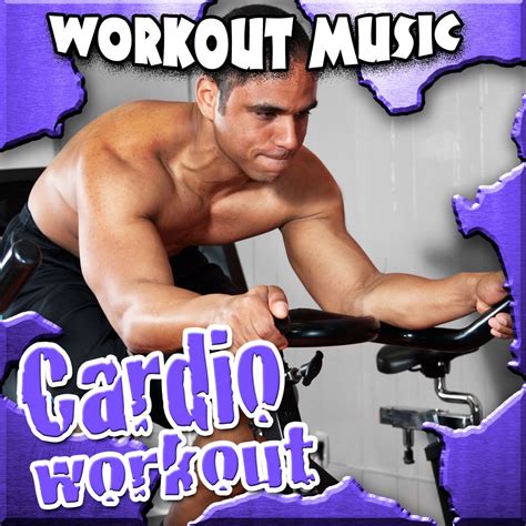 Cardio Workout Music Album By Work Out Music Apple Music