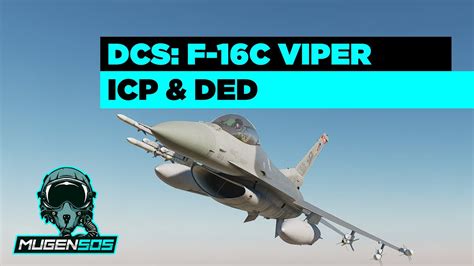 Dcs World F 16 Viper Icp And Ded Dcs Tutorials In Deutsch Youtube