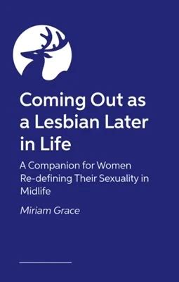 Out As A Lesbian Later In Life