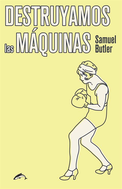 Libro Destruyamos Las Máquinas 9788494764776 Butler Samuel · Marcial Pons Librero