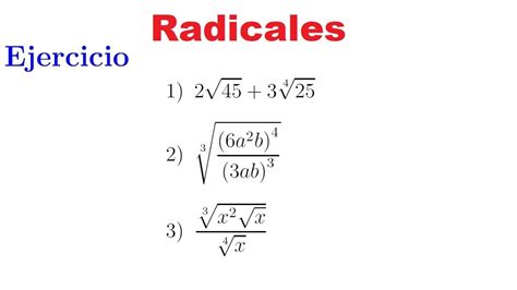 Ejercicio Simplificar haciendo uso de las Propiedades de la Radicación