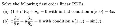 Solved Solve The Following First Order Linear PDEs A 1 Chegg