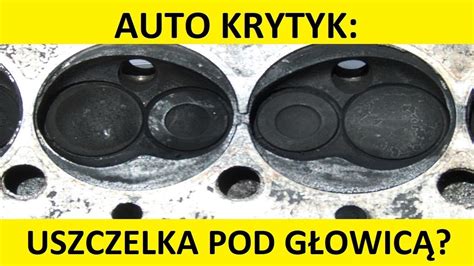 Uszkodzona uszczelka pod głowicą objawy przyczyny skutki koszt