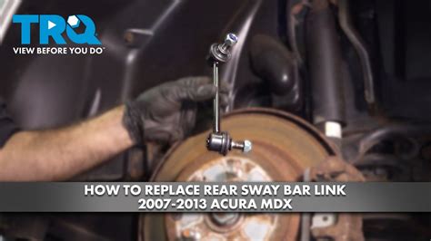 How To Replace Rear Sway Bar Link 2007 2013 Acura Mdx 1a Auto