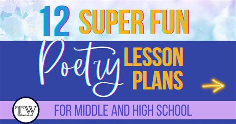 12 Super Fun Poetry Lesson Plans For Middle And High School —