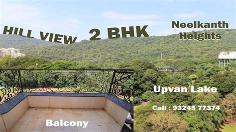 Tr Hill View Bhk Flat Neelkanth Heights Upvan Lake