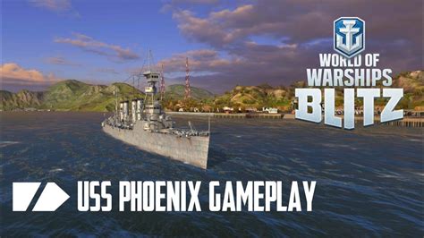 Let S Use Uss Phoenix World Of Warship Blitz Gameplay Youtube