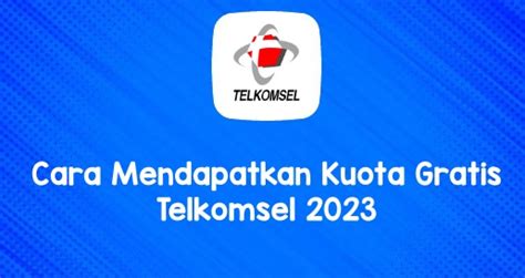 Simak Begini Cara Aman Dapat Kuota Gratis Dari Telkomsel