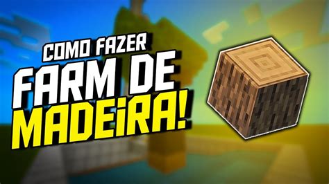 Como Fazer Farm De Madeira Simples E F Cil No Minecraft Bedrock Youtube