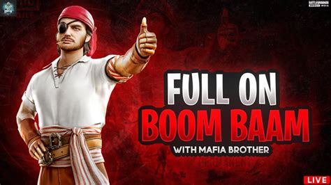 Bgmi Live Stream Full Boom Baam Game Play With Mafia Brothers Bgmi