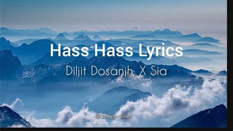 Hass Hass Lyrics Diljit Dosanjh X Sia Youtube