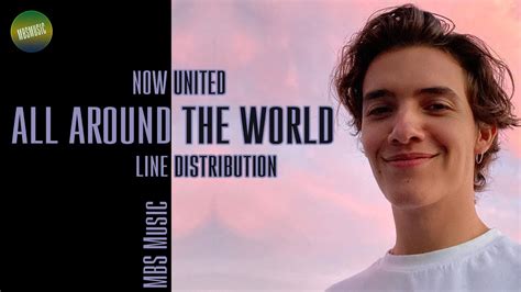 Now United All Around The World Line Distribution Youtube