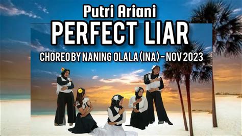 Perfect Liar Putri Ariani Line Dance Choreo By Naning Olala Ina