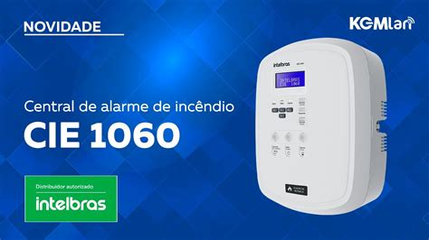 Central de alarme de Incêndio CIE 1060 Intelbras YouTube