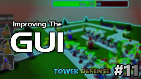 All Things Gui Tower Defense Tutorial 11 Youtube