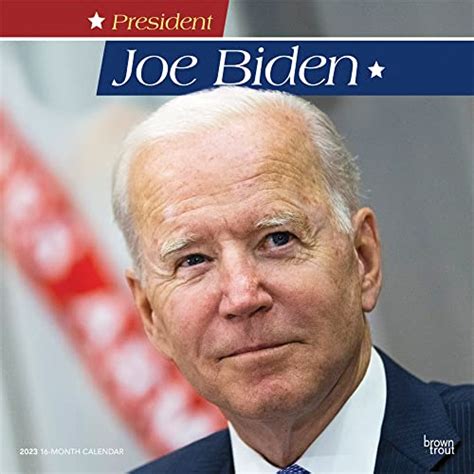 President Joe Biden 2023 12 X 24 Inch Monthly Square Wall Calendar