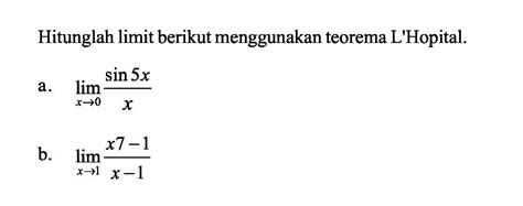 Tentukan Limit Berikut Dengan Aturan L Hopital Jika Memun