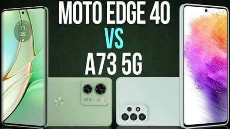 Motorola Edge 40 Vs A73 5g Comparativo And Preços Youtube