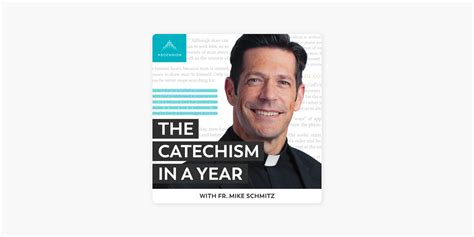 ‎the Catechism In A Year With Fr Mike Schmitz On Apple Podcasts