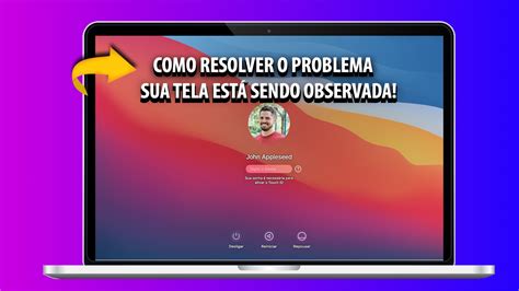 Como Resolver Sua Tela Está Sendo Observada no Mac Super Apple