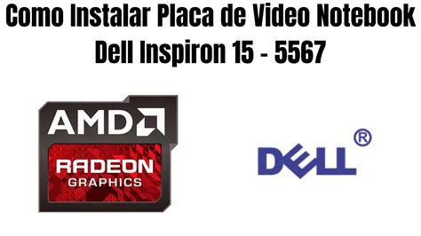 Como Instalar Placa De Video Notebook Dell Inspiron Youtube