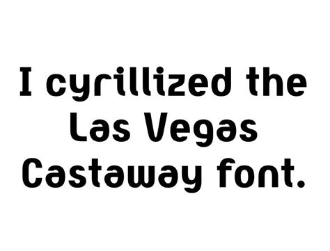 I Cyrillized The Las Vegas Castaway Font By Zachary13265 On Deviantart