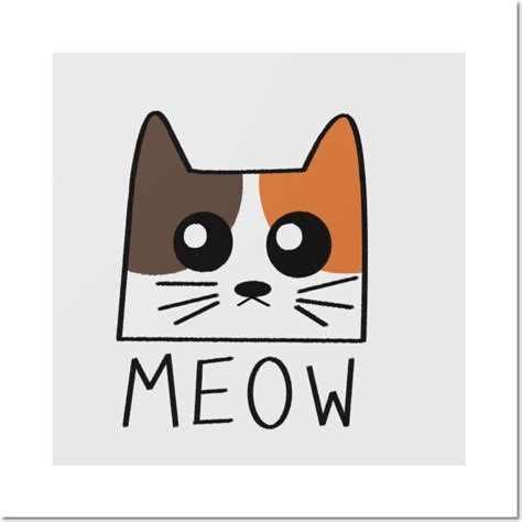 Calico Cat Meow Cat Posters And Art Prints Teepublic