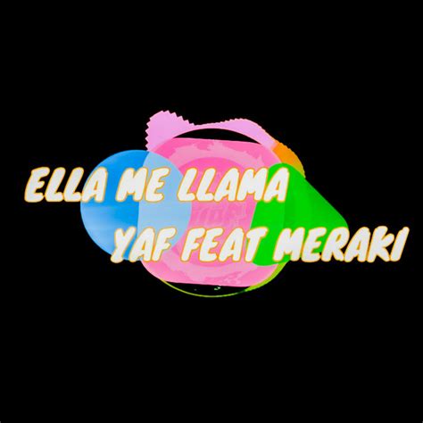 Ella Me Llama Single By Yaf Spotify