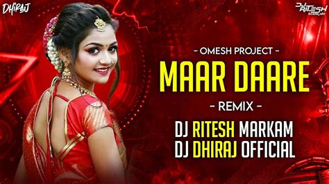 Maar Daare मर डर Omesh Project Kanchan joshi Remix Dj