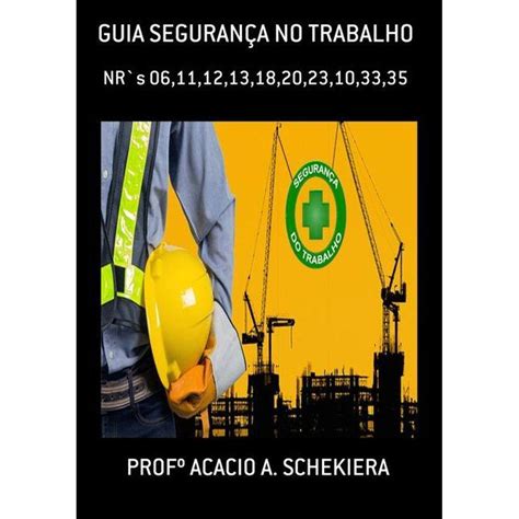 Segurana Do Trabalho Guia Prtico E Didtico Casas Bahia