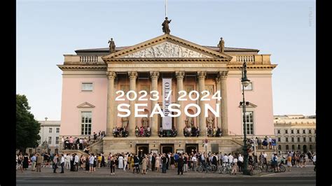 Staatsoper Unter Den Linden Season 2023 2024 Berlin Germany YouTube