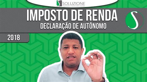 COMO O AUTÔNOMO DECLARA O IMPOSTO DE RENDA Imposto de RENDA Pessoa