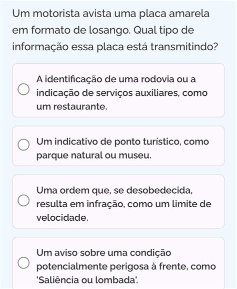 Um Motorista Avista Uma Placa Amarela Em Forma De Losango - Resolvido:Um motorista avista uma placa amarela em formato de losango ...