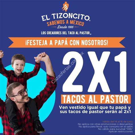 Promoci N El Tizoncito D A Del Padre X En Tacos Al Pastor Si Vas