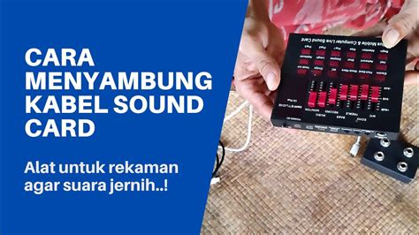 Cara Menggunakan Sound Card V V Plus Agar Suara Jernih Youtube