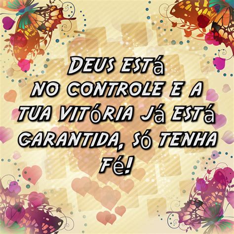 Mensagem e Frases Deus está no controle e a tua vitória já está