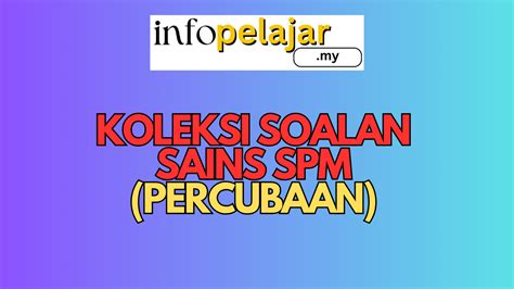 Koleksi Soalan Sains Spm Contoh Soalan Percubaan