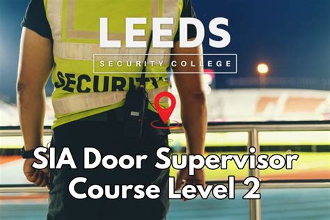 Leeds Security College Sia Top Up Training Door Supervisor Course