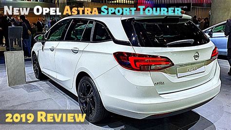 New Opel Astra Sport Tourer Review Interior Exterior Youtube