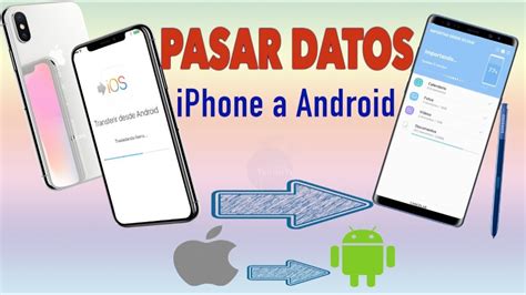 Como Pasar Datos De Iphone A Android Youtube