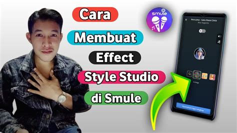 CARA MEMBUAT EFFECT STYLE STUDIO SMULE YouTube