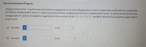 Solved Displacement Vector A Points Due East And Has A