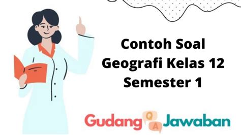 Contoh Soal Geografi Kelas 12 Semester 1 Gudang Jawaban