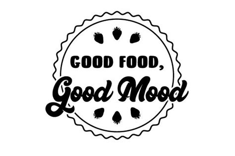 Good Food, Good Mood (SVG Cut file) by Creative Fabrica Crafts ...