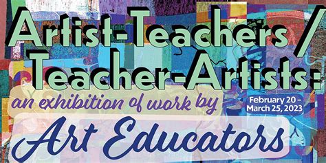 Artist Teachers Teacher Artists An Exhibition Of Work By Art Educators