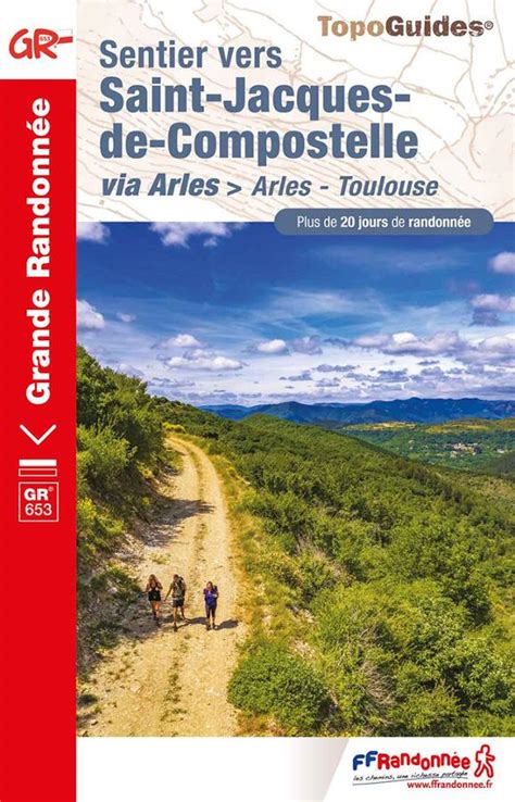 Voie D Arles Sentier Vers Saint Jacques De Compostelle