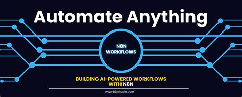 Automate Anything: Building AI-Powered Workflows with n8n | Bluelupin
