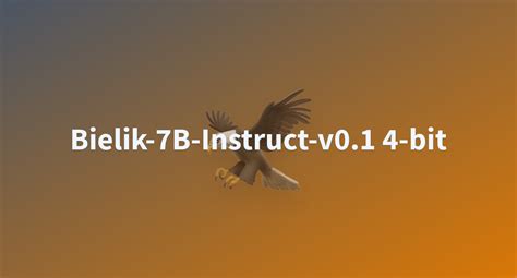 Bielik 7B Instruct V0 1 4 Bit A Hugging Face Space By Speakleash