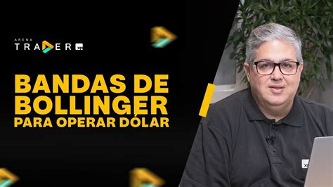 Estratégia para operar mini contratos de dólar Bandas de Bollinger