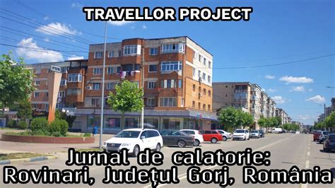 Jurnal de călătorie Rovinari Județul Gorj România YouTube